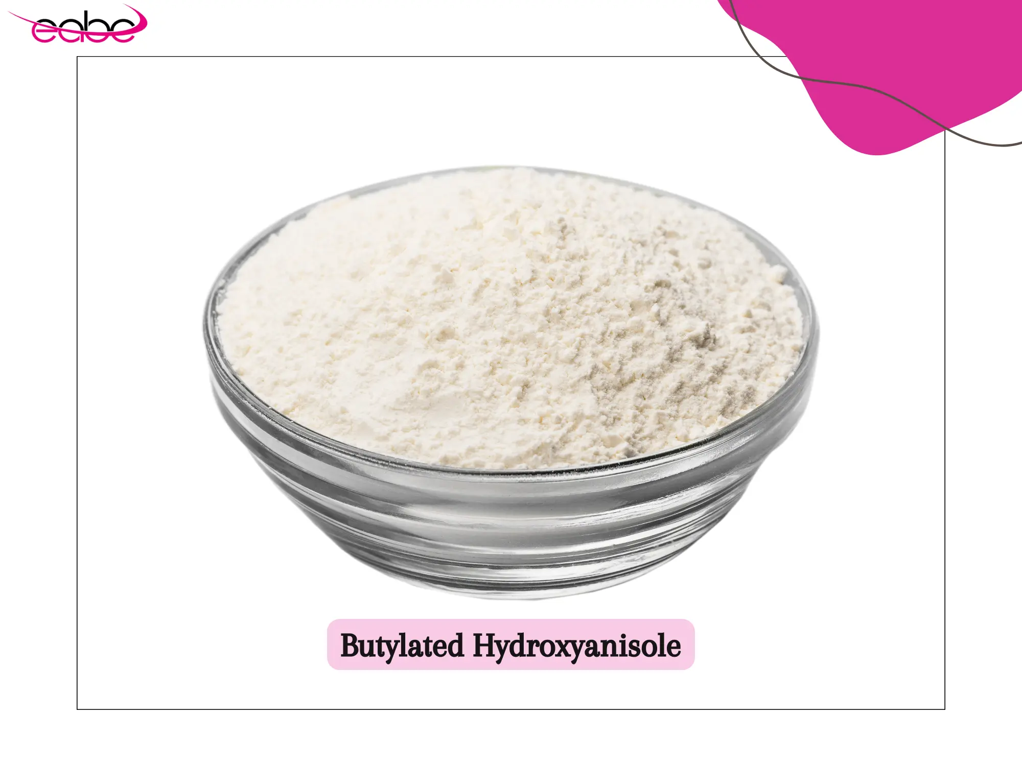 Butylated Hydroxyanisole